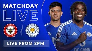 MATCHDAY LIVE! Brentford vs. Leicester City