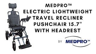 MEDPRO™ Electric Lightweight Travel Recliner Pushchair 15.7" w Headrest