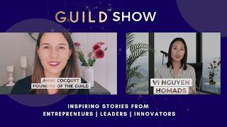 GUILD Show with Vi Nguyen - Founder Homads about No-code, Fundraising and Digital Nomads