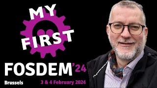 My first FOSDEM 2024 