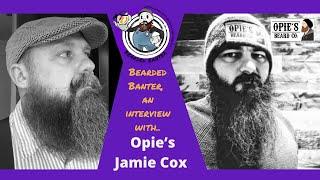 Opies beard Co beardmaster Interview