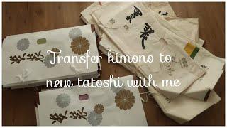 Chayatsuji Kimono | Transfer kimono to new tatoshi with me!