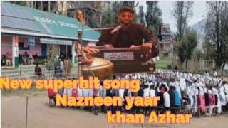 Nazneen yaar  kashour saaz #official Azhar#viral Rashid #jahangir