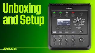 Bose T4S ToneMatch Mixer – Unboxing and Setup