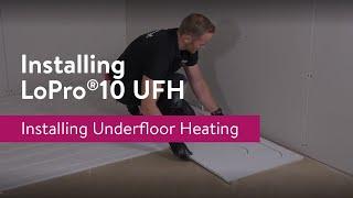 Installing Nu-Heat's LoPro®10 Underfloor Heating