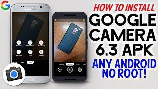 Install Google Camera 6.3 Apk on Any Android - GCam 6.3 New Update