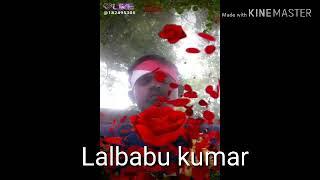 Lalbabu kumar