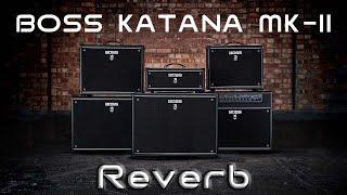 HOW-TO : USING REVERB IN TONE STUDIO FOR BOSS KATANA MKII