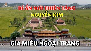 Bí ẩn nơi thiên táng ngài Nguyễn Kim - Gia Miêu Ngoại Trang nơi phát tích Vương Triều Nguyễn #hnp