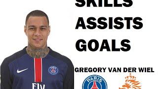 GREGORY VAN DER WIEL ● SKILLS ● GOALS ● ASSISTS ●