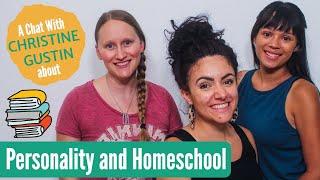 How PERSONALITY TYPES affect your Homeschool: A Homeschool Chat