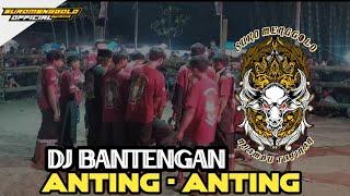 DJ BANTENGAN SURO MENGGOLO [ANTING-ANTING]