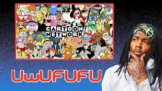 Best Cartoon Network Cartoon Show w/ThaBroskii | UwUFUFU