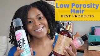 Best Products for Low Porosity Hair | TOP FAVORITES