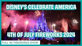 Magic Kingdom's 4th of July Fireworks 2024! Disney’s Celebrate America, a 4th of July Celebration