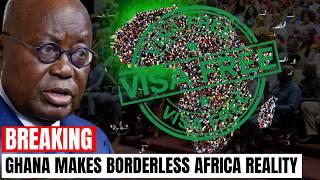 Ghana President approves visa free entry to Ghana for all Africans paving way for Borderless Africa