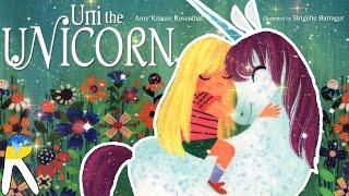 Uni the Unicorn - Read Aloud Book