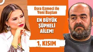 Arif Güran'ın Dava ile İlgili İfadeleri Neler? | Esra Ezmeci ile Yeni Baştan