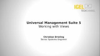 IGEL TechChannel - Working with Views / Creating a list of Thin Clients - EDU-01-006