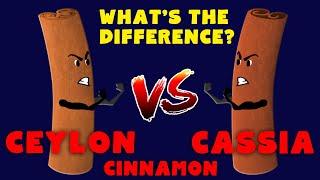 Cassia and Ceylon Cinnamon - What's the difference?