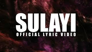 Sulayi - Official Lyric Video New Heights with MJ Flores TV