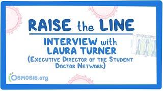 #RaiseTheLine Interview with Laura Turner- Executive Director of the Student Doctor Network