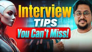 Interview Tips - YOU can’t miss!!