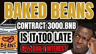 BAKED BEANS  MINER UPDATE /3000 BNB CONTRACT / IS IT TOO LATE TO GET IN