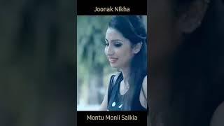 Joonak Nikha, an evergreen hit by Montu Monii Saikia