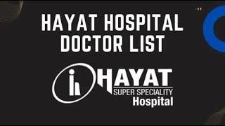 Hayat Hospital Doctor List, Address, and Contact Number