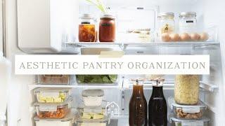 Organizing My Pantry & Refrigerator *aesthetic*