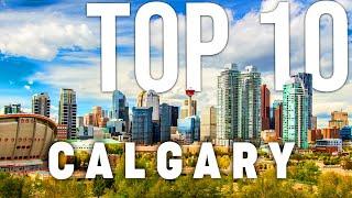 10 BEST Things To Do In Calgary | ULTIMATE Travel Guide