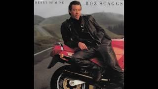Boz Scaggs - Heart Of Mine (1988) HQ