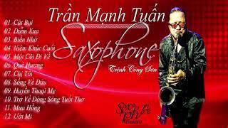 Tình Khúc TRỊNH CÔNG SƠN  Độc Tấu Saxophone Trần Mạnh Tuấn
