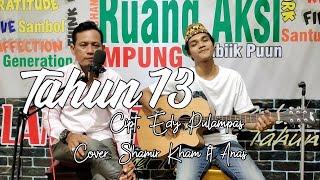 Tahun 73 | Lagu Lampung | Cipt. Edy Pulampas | Cover. Shamir Kham ft Anas