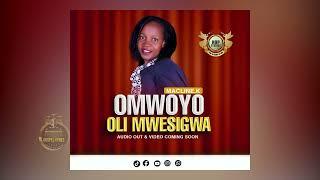 Omwoyo Oli Mwesigwa by MACLINE K