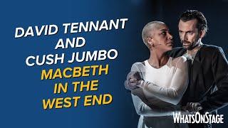 David Tennant, Cush Jumbo and more | Macbeth on West End opening night