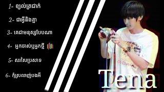 #Tena  top songs by tena [top music]