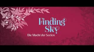 Finding Sky   Die Macht der Seelen Part 1