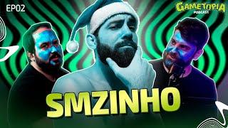 SMZINHO - GAMETOPIA #002