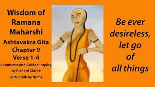 Be ever desireless, let go of all things - Wisdom of Ramana Maharshi Ashtavakra Gita 9 1 4