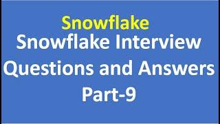 Snowflake Interview Questions and Answers - Part 9 | Snowflake | VCKLY Tech|Data Cloud|Snowflake DWH