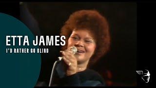 Etta James - I'd Rather Go Blind (Live at Montreux 1975)