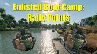 Enlisted Boot Camp: Rally Points | Enlisted Rally Point Tips and Tricks