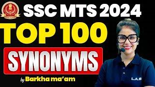 SSC MTS 2024 | TOP 100 SYNONYMS QUESTIONS FOR SSC MTS | SSC MTS ENGLISH BY BARKHA MAM