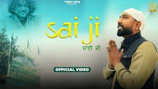 Sai ji |Official Video| Gogy Shinde Ala | Sai Surinder Shah ji | Teghmp3 | Latest Punjabi Song 2025