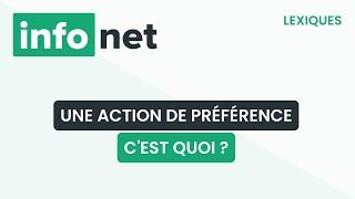 Une action de préférence, c'est quoi ? (définition, lexique, tuto, explication)