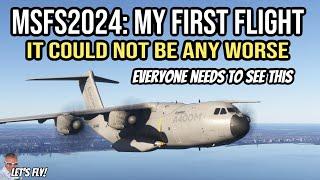 MSFS2024 Game Footage | My First Flight | COULD NOT BE WORSE | Microsoft Flight Simulator 2024