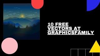 Top 10 Best Free Vectors by GraphicsFamily