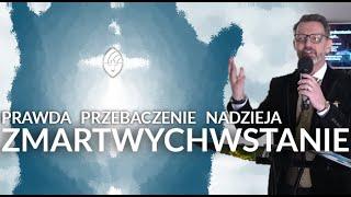 "ZMARTWYCHWSTANIE" - Pastor senior Jacek Orłowski, kazanie 31.03.2024